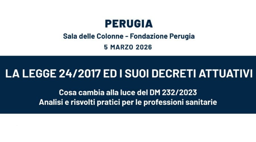 Clicca per accedere all'articolo Perugia 05/03/2026 - La Legge 24/2017 ed i suoi Decreti Attuativi: cosa cambia alla luce del DM 232/2023. Analisi e risvolti pratici per le professioni Sanitarie